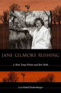 Jane Gilmore Rushing: A West Texas Writer and Her Work