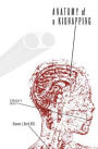 Anatomy of a Kidnapping: A Doctor's Story