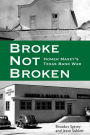 Broke, Not Broken: Homer Maxey's Texas Bank War