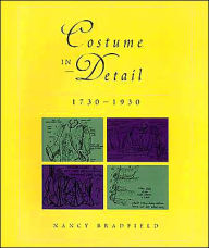 Title: Costume in Detail : 1730-1930 / Edition 2, Author: Nancy Bradfield