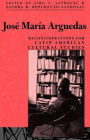 José María Arguedas: Reconsiderations for Latin American Studies