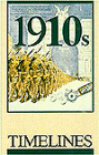 Timelines: The 1910s