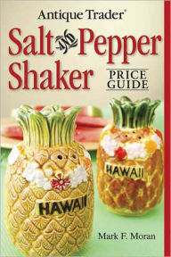 Antique Trader Salt And Pepper Shaker Price Guide
