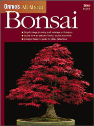 All About Bonsai (Ortho's All About Series)