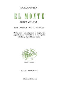 Title: El Monte / Edition 8, Author: Lydia Cabrera