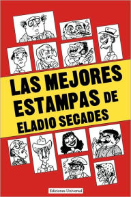Title: Las Mejores Estampas de Eladio Secados, Author: Eladio Secades
