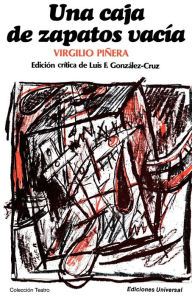 Title: Una Caja de Zapatos Vacia, Author: Virgilio Pinera