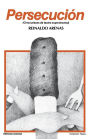 Persecucion: Cinco piezas de teatro experimental / Edition 2