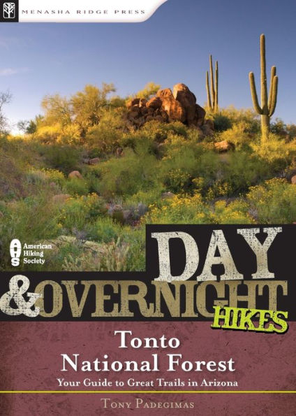 Day & Overnight Hikes: Tonto National Forest