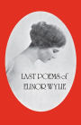 Last Poems of Elinor Wylie