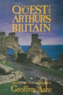 The Quest for Arthur's Britain