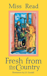 Fresh from the Country: Miss Read