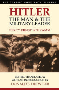 Title: Hitler: The Man and the Military Leader, Author: Percy Ernst Schramm
