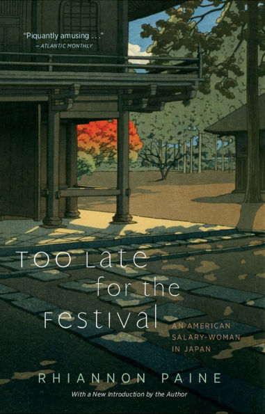 Too Late for the Festival: An American Salary Woman in Japan