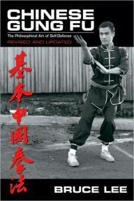Title: Chinese Gung Fu: The Philosophical Art of Self-Defense, Author: Bruce Lee
