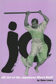 Jo: Art of Japanese Short Staff