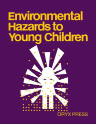 Title: Environmental Hazards to Young Children, Author: Bloomsbury Academic