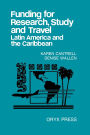 Funding for Research, Study and Travel: Latin America and the Caribbean