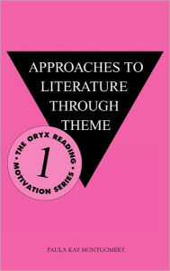 Title: Approaches to Literature Through Theme, Author: Bloomsbury Academic