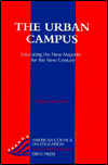 The Urban Campus: Educating the New Majority for the New Century