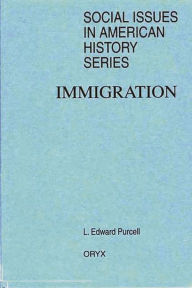 Title: Immigration, Author: L. Edward Purcell