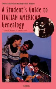 Title: A Student's Guide to Italian American Genealogy, Author: Bloomsbury Academic