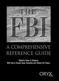 Title: The FBI: A Comprehensive Reference Guide, Author: Tony Poveda