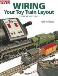 Title: Wiring Your Toy Train Layout, Author: Peter H Riddle