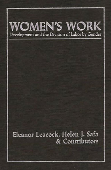 Women's Work: Development and the Division of Labor by Gender