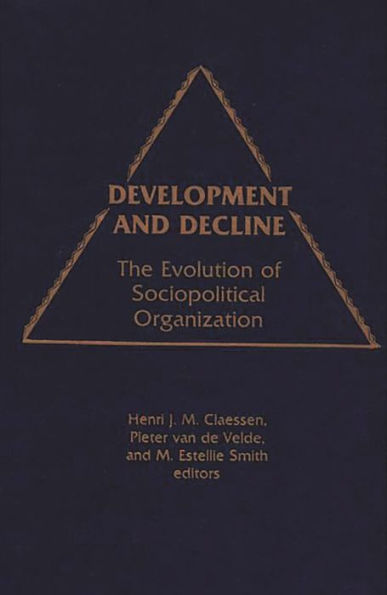 Development and Decline: The Evolution of Sociopolitical Organization