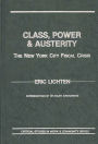 Class, Power and Austerity: The New York City Fiscal Crisis