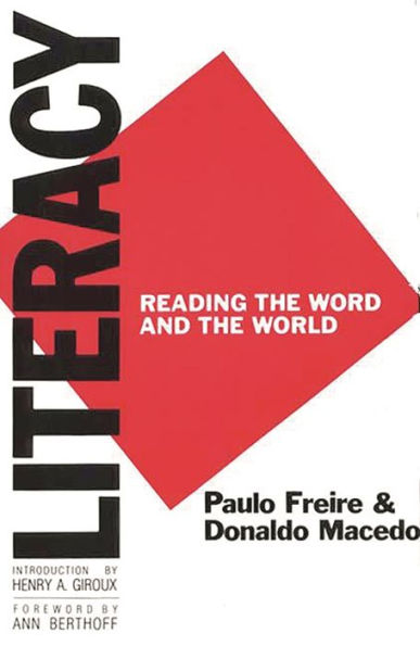 Literacy: Reading the Word and the World / Edition 1