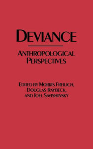 Title: Deviance: Anthropological Perspectives, Author: Morris Freilich