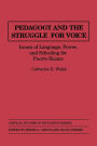 Pedagogy and the Struggle for Voice: Issues of Language, Power, and Schooling for Puerto Ricans