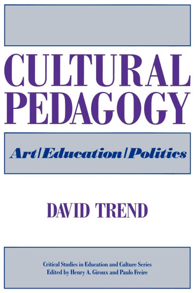 Cultural Pedagogy: Art/Education/Politics