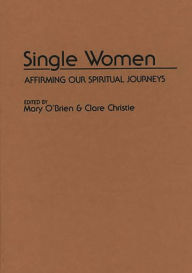 Title: Single Women: Affirming Our Spiritual Journey, Author: Clare Christie