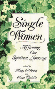 Title: Single Women: Affirming Our Spiritual Journey, Author: Clare Christie