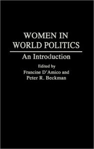 Title: Women in World Politics: An Introduction, Author: Francine D'Amico