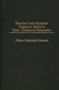 Title: Teachers' and Students' Cognitive Styles in Early Childhood Education, Author: Olivia N. Saracho