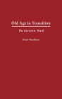 Old Age In Transition / Edition 1