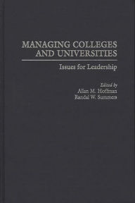 Title: Managing Colleges and Universities: Issues for Leadership, Author: Allan M. Hoffman