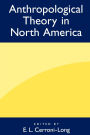 Anthropological Theory in North America / Edition 1