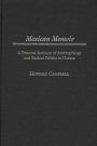 Mexican Memoir: A Personal Account of Anthropology and Radical Politics in Oaxaca