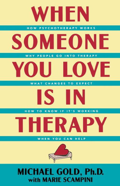 When Someone You Love Is in Therapy / Edition 1