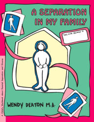 Title: GROW: A Separation in My Family: A Child's Workbook About Parental Separation and Divorce, Author: Wendy Deaton