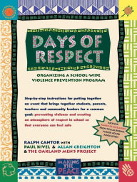 Title: Days of Respect: Organizing a School-Wide Violence Prevention Program, Author: Ralph J. Cantor