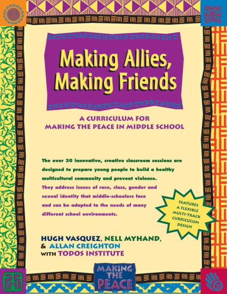 Making Allies, Making Friends: A Curriculum for Making the Peace in Middle School