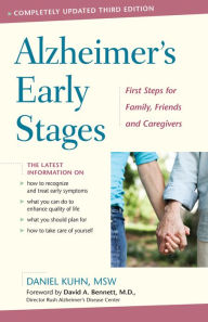 Alzheimer's Early Stages: First Steps for Family, Friends, and Caregivers