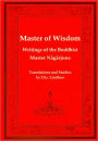Master of Wisdom: Writings of the Buddhist Master Nagarjuna