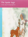 The Spade Sage: The Story About Finding Happiness